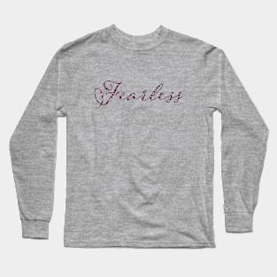 Fearless - Hot Pink Long Sleeve T-Shirt